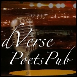 dVerse ~ Poets Pub